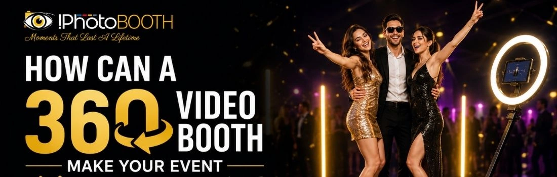 how-can-a-360-video-booth-make-your-event-unforgettable